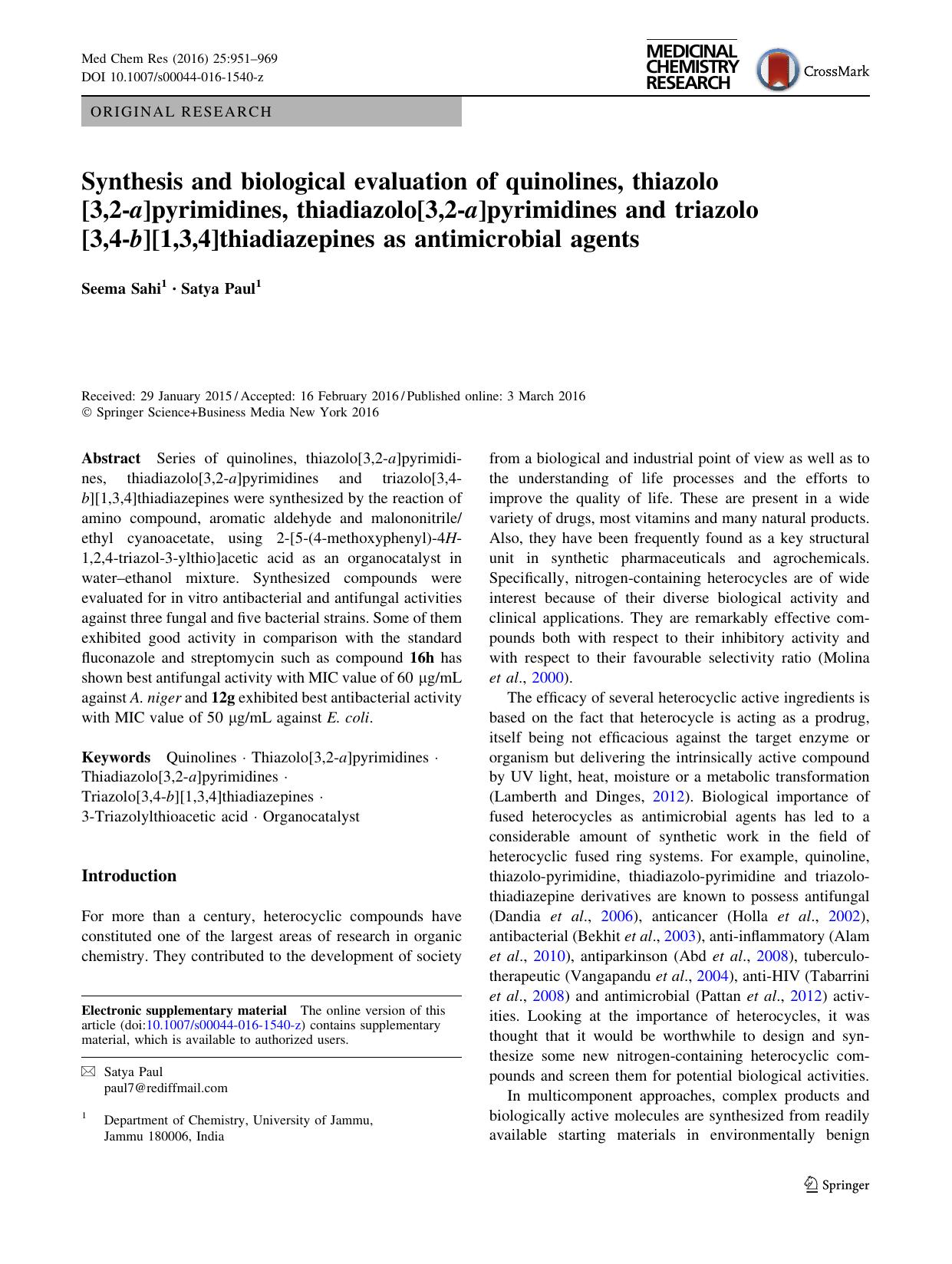 Synthesis and biological evaluation of quinolines, thiazolo[3,2-a]pyrimidines, thiadiazolo[3,2-a]pyrimidines and triazolo[3,4-b][1,3,4]thiadiazepines as antimicrobial agents by Seema Sahi & Satya Paul
