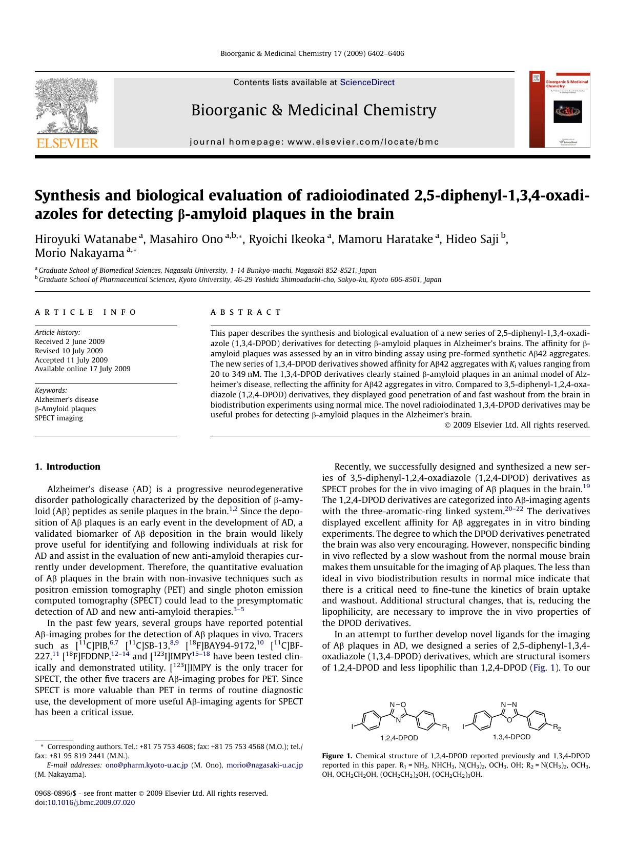 Synthesis and biological evaluation of radioiodinated 2,5-diphenyl-1,3,4-oxadiazoles for detecting Î²-amyloid plaques in the brain by Hiroyuki Watanabe; Masahiro Ono; Ryoichi Ikeoka; Mamoru Haratake; Hideo Saji; Morio Nakayama
