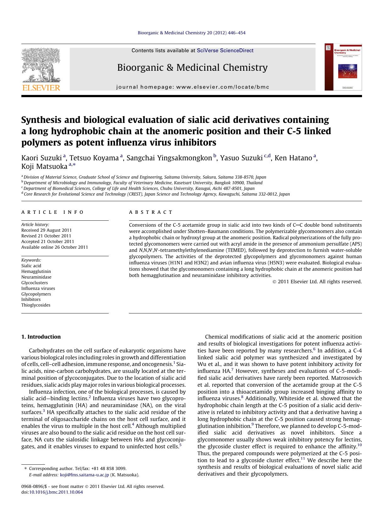 Synthesis and biological evaluation of sialic acid derivatives containing a long hydrophobic chain at the anomeric position and their C-5 linked polymers as potent influenza virus inhibitors by Kaori Suzuki & Tetsuo Koyama & Sangchai Yingsakmongkon & Yasuo Suzuki & Ken Hatano & Koji Matsuoka