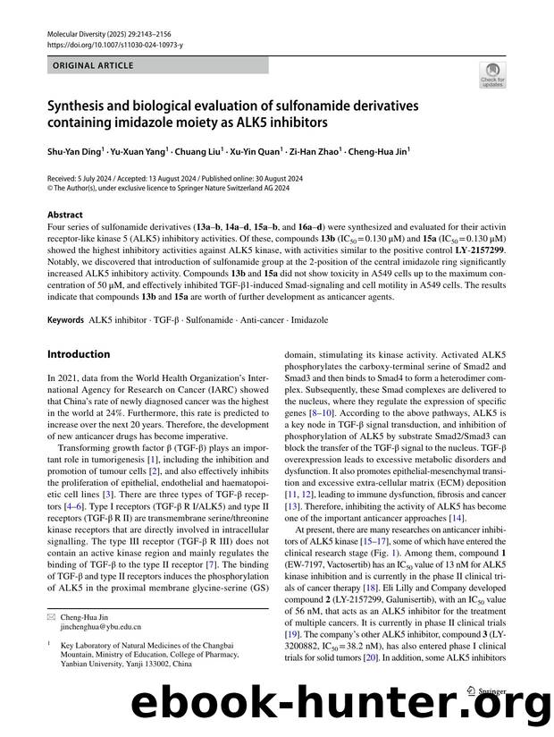 Synthesis and biological evaluation of sulfonamide derivatives containing imidazole moiety as ALK5 inhibitors by Shu-Yan Ding & Yu-Xuan Yang & Chuang Liu & Xu-Yin Quan & Zi-Han Zhao & Cheng-Hua Jin