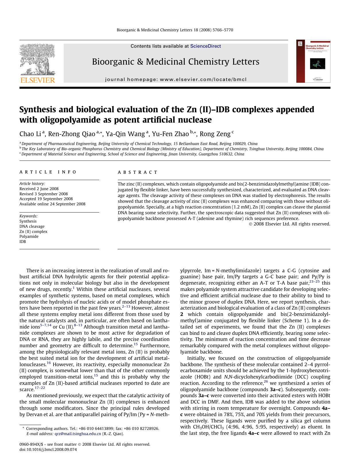 Synthesis and biological evaluation of the Zn (II)âIDB complexes appended with oligopolyamide as potent artificial nuclease by Chao Li; Ren-Zhong Qiao; Ya-Qin Wang; Yu-Fen Zhao; Rong Zeng