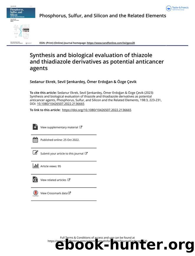 Synthesis and biological evaluation of thiazole and thiadiazole derivatives as potential anticancer agents by Ekrek Sedanur & Şenkardeş Sevil & Erdoğan Ömer & Çevik Özge