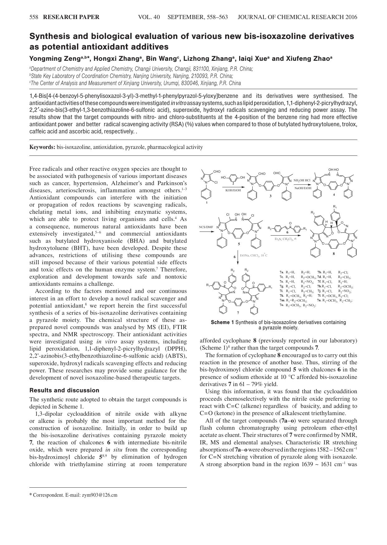 Synthesis and biological evaluation of various new bis-isoxazoline derivatives as potential antioxidant additives by Yongming Zeng ; Hongxi Zhang ; Bin Wang ; Lizhong Zhang ; Laiqi Xue ; Xiufeng Zhao