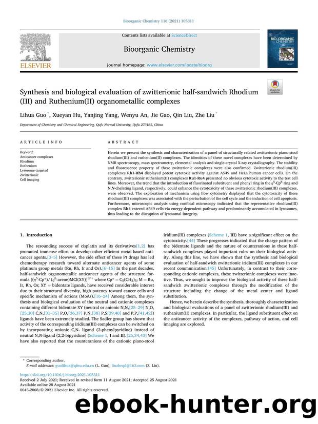 Synthesis and biological evaluation of zwitterionic half-sandwich Rhodium(III) and Ruthenium(II) organometallic complexes by Lihua Guo