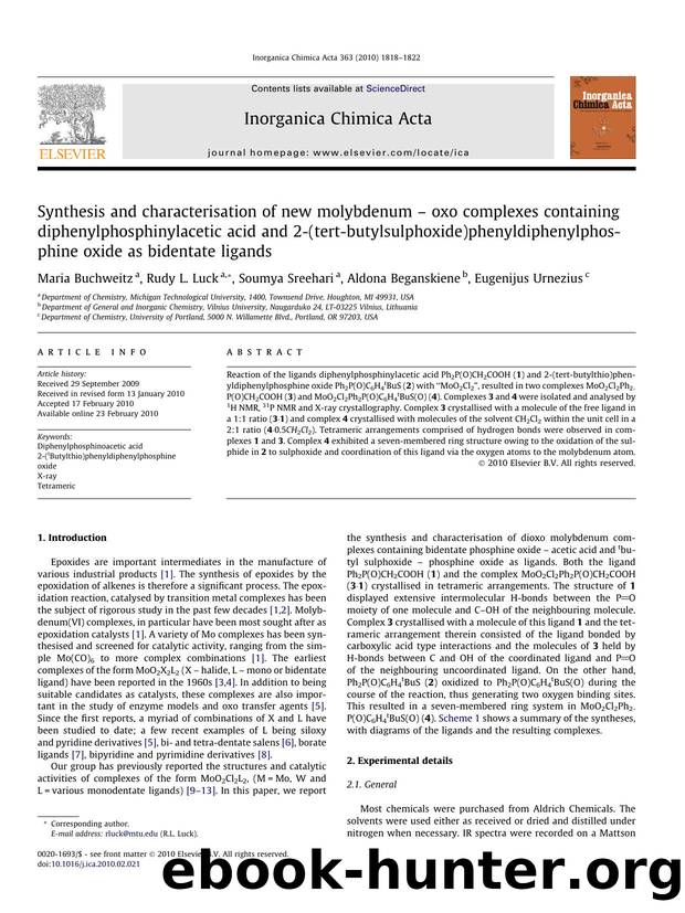 Synthesis and characterisation of new molybdenum â oxo complexes containing diphenylphosphinylacetic acid and 2-(tert-butylsulphoxide)phenyldiphenylphosphine oxide as bidentate ligands by Maria Buchweitz; Rudy L. Luck; Soumya Sreehari; Aldona Beganskiene; Eugenijus Urnezius