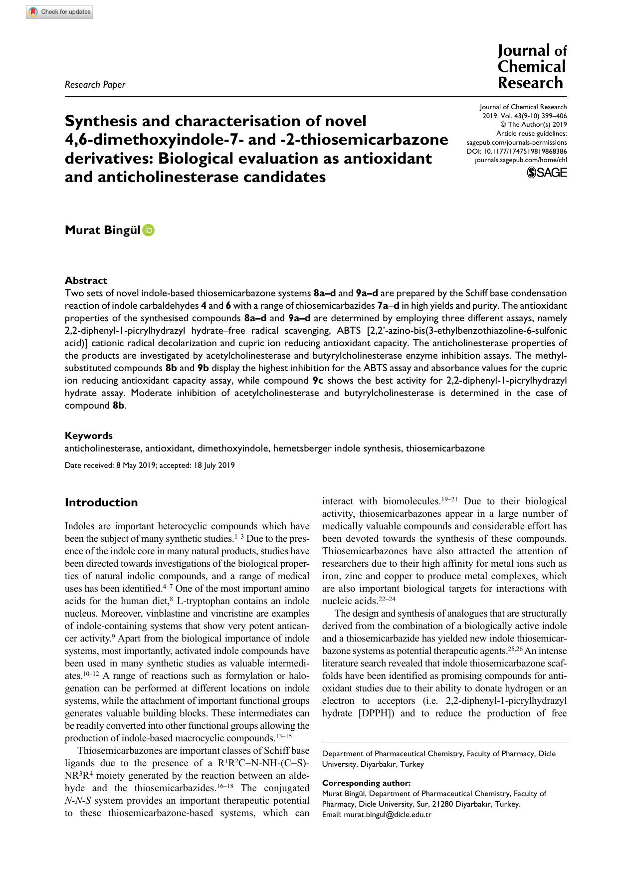 Synthesis and characterisation of novel 4,6-dimethoxyindole-7- and -2-thiosemicarbazone derivatives: Biological evaluation as antioxidant and anticholinesterase candidates by Murat Bingül