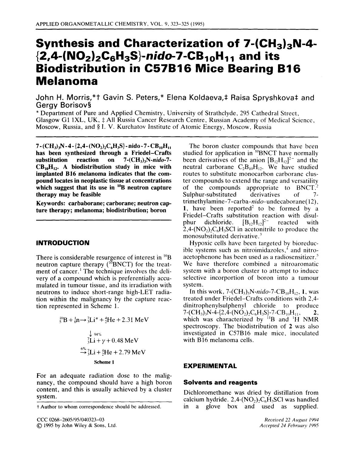 Synthesis and characterization of 7-(CH3)3N-4- [lcub]2,4-(NO2)2C6H3S[rcub]-nido-7-CB10H11 and its Biodistribution in C57B16 Mice Bearing B16 Melanoma by Unknown