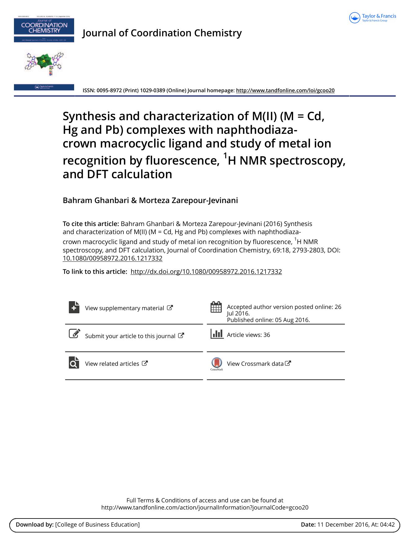 Synthesis and characterization of M(II) (MÂ =Â Cd, Hg and Pb) complexes with naphthodiaza-crown macrocyclic ligand and study of metal ion recognition by fluorescence, 1H NMR spectr by Bahram Ghanbari & Morteza Zarepour-Jevinani