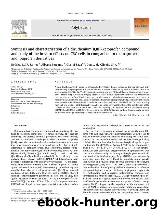 Synthesis and characterization of a diruthenium(II,III)Ã¢â¬âketoprofen compound and study of the in vitro effects on CRC cells in comparison to the naproxen and ibuprofen derivatives by Rodrigo L.S.R. Santos & Alberta Bergamo & Gianni Sava & Denise de Oliveira Silva