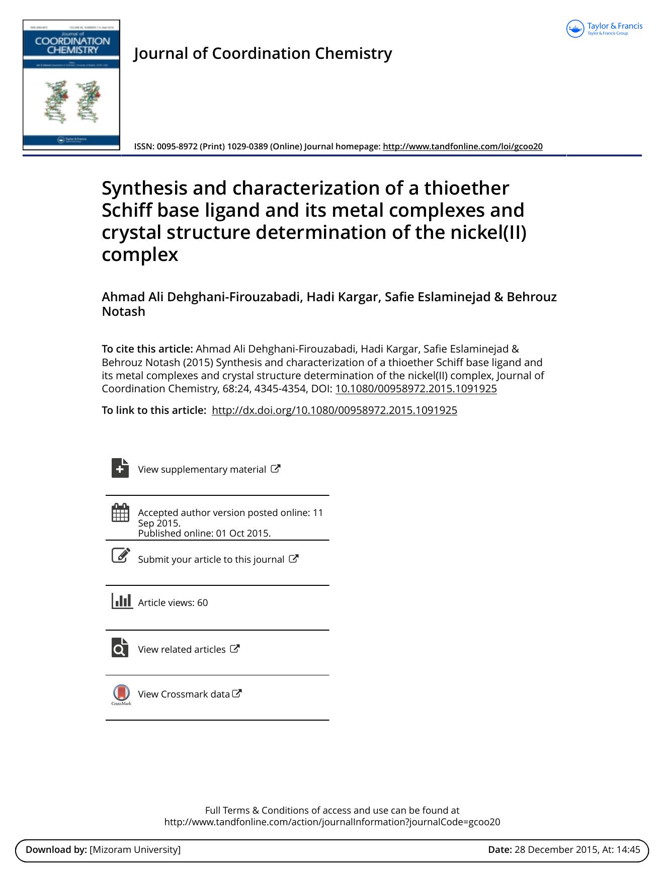 Synthesis and characterization of a thioether Schiff base ligand and its metal complexes and crystal structure determination of the nickel(II) complex by Ahmad Ali Dehghani-Firouzabadi