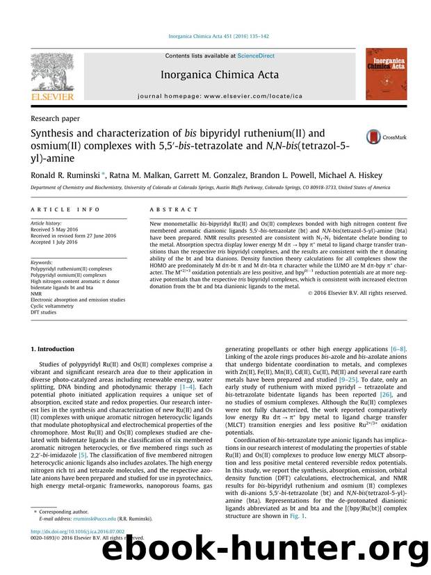 Synthesis and characterization of bis bipyridyl ruthenium(II) and osmium(II) complexes with 5,5Ã¢â¬Â²-bis-tetrazolate and N,N-bis(tetrazol-5-yl)-amine by Ronald R. Ruminski & Ratna M. Malkan & Garrett M. Gonzalez & Brandon L. Powell & Michael A. Hiskey