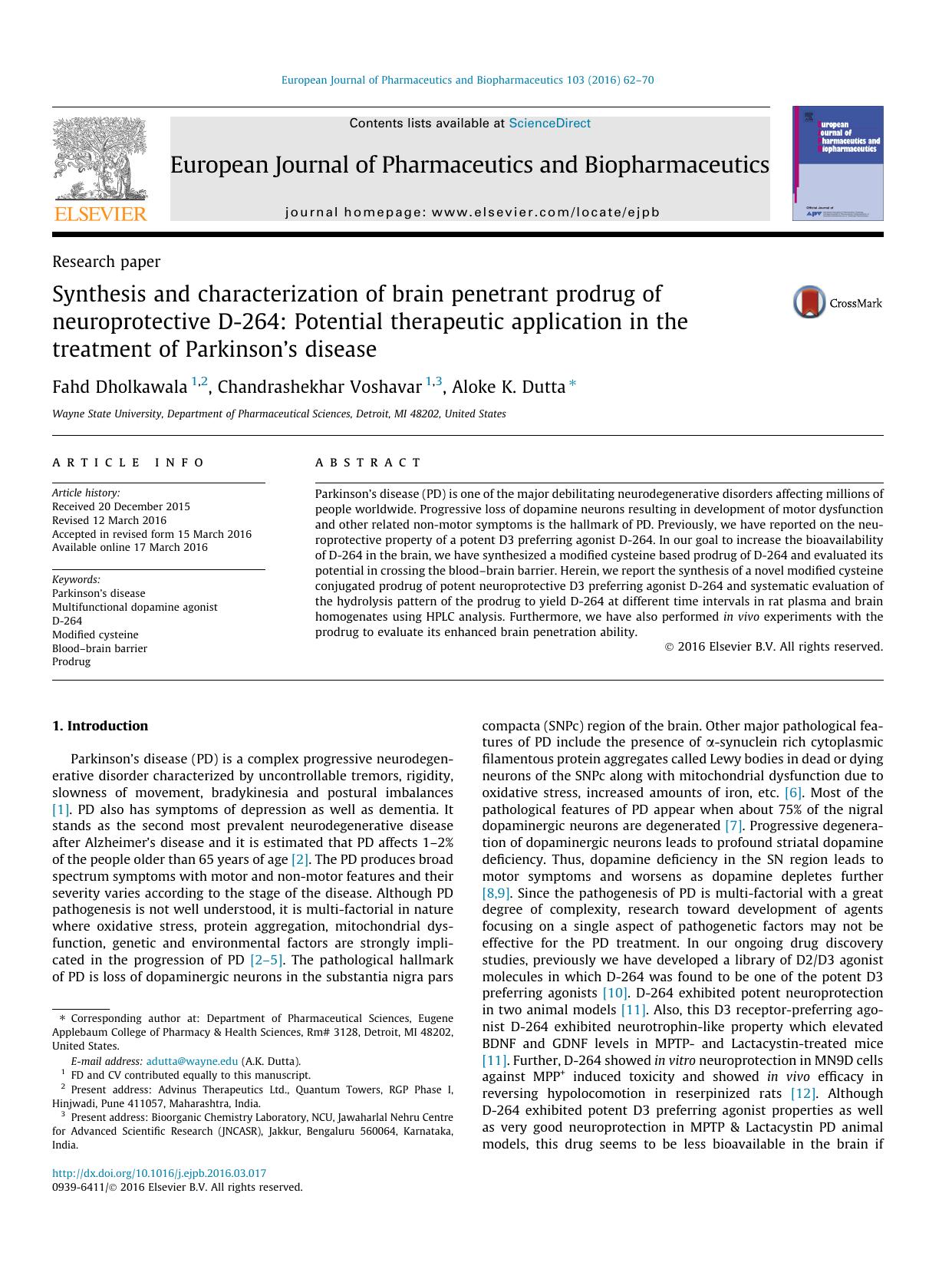 Synthesis and characterization of brain penetrant prodrug of neuroprotective D-264: Potential therapeutic application in the treatment of ParkinsonÃ¢â¬â¢s disease by Fahd Dholkawala & Chandrashekhar Voshavar & Aloke K. Dutta