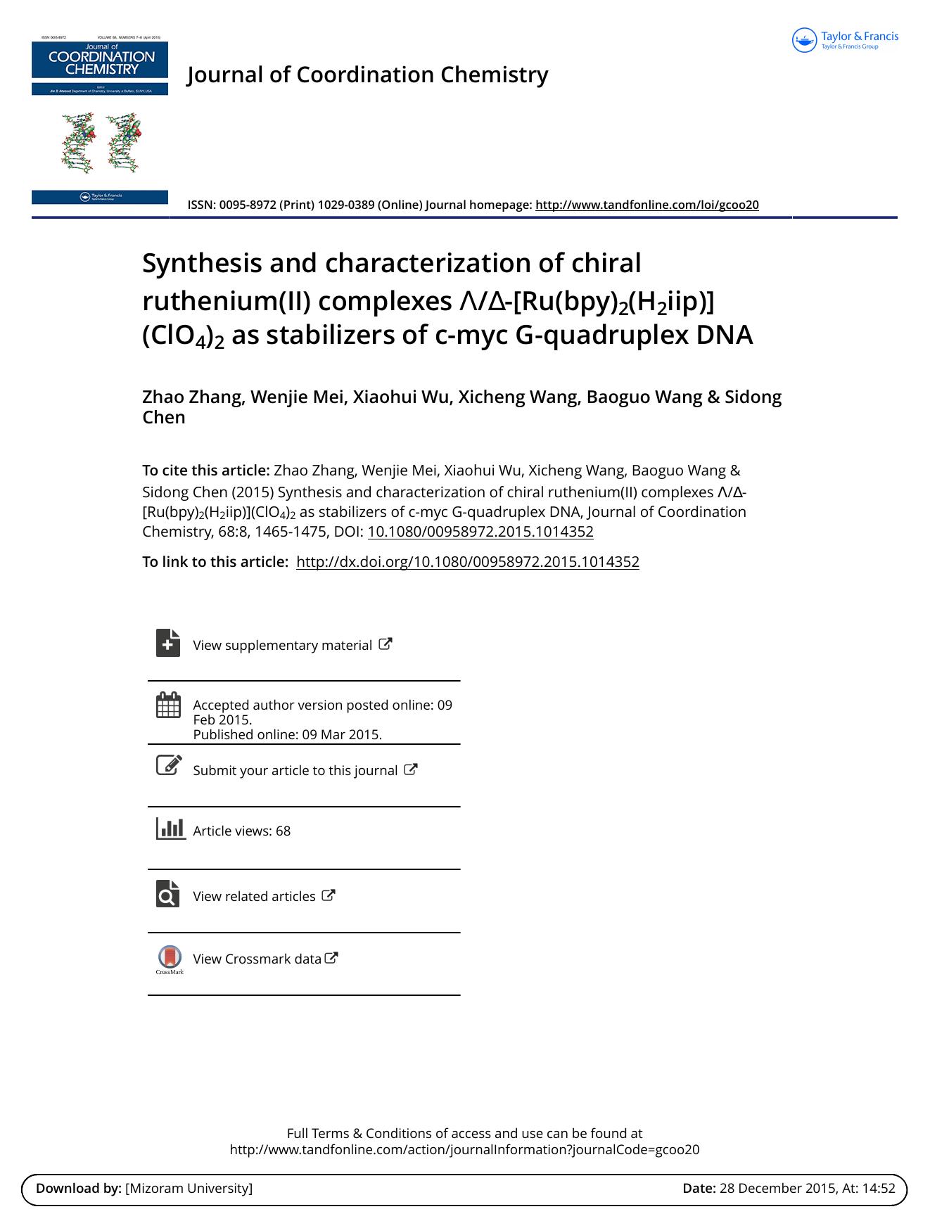 Synthesis and characterization of chiral ruthenium(II) complexes ÎÎ-[Ru(bpy)2(H2iip)](ClO4)2 as stabilizers of c-myc G-quadruplex DNA by Zhao Zhang