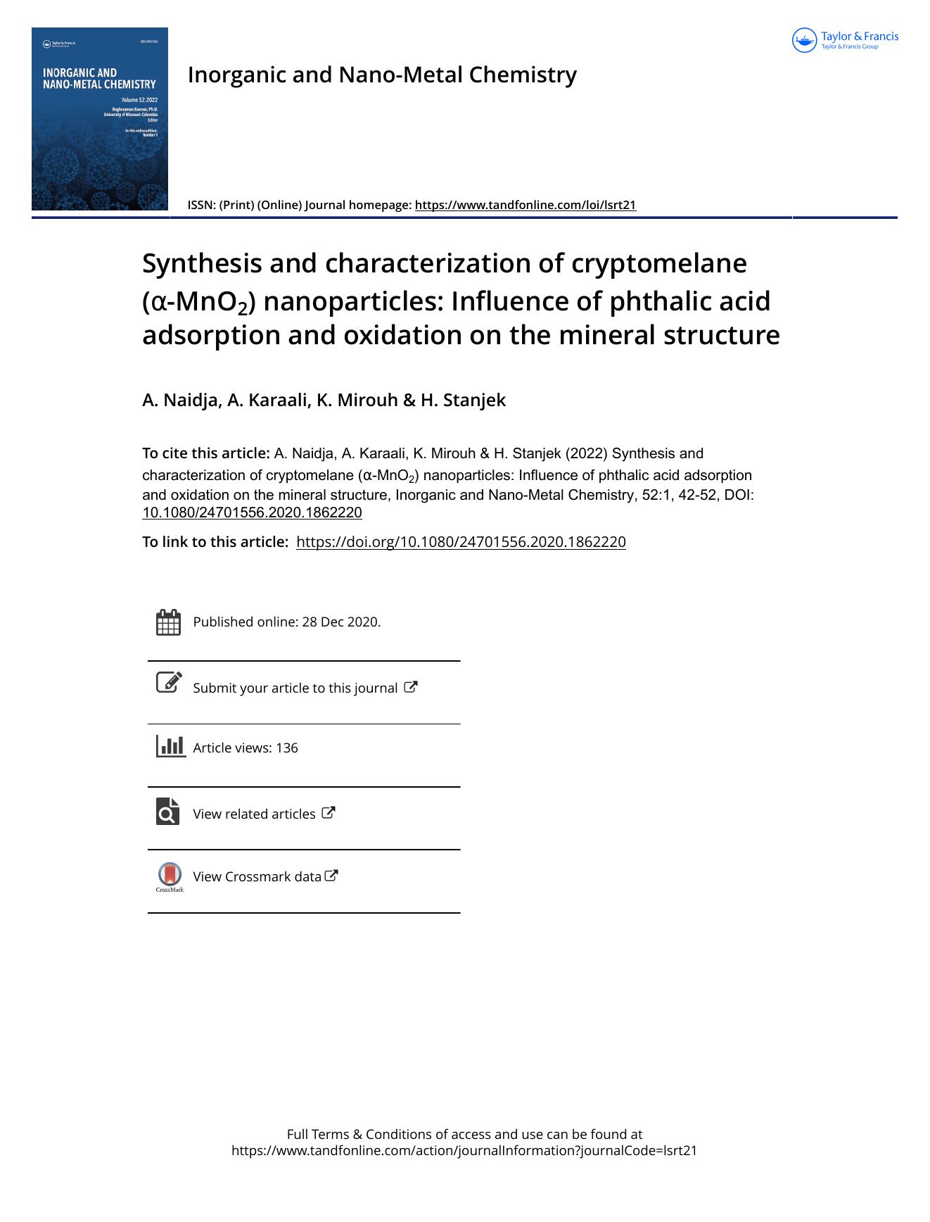 Synthesis and characterization of cryptomelane (Î±-MnO2) nanoparticles: Influence of phthalic acid adsorption and oxidation on the mineral structure by Naidja A. & Karaali A. & Mirouh K. & Stanjek H