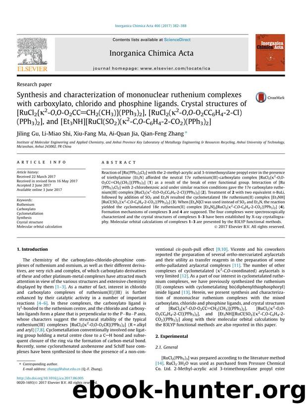 Synthesis and characterization of mononuclear ruthenium complexes with carboxylato, chlorido and phosphine ligands. Crystal structures of [RuCl2{ÃÂº2-O,O-O2CCCH2(CH3)}(PPh3)2], [R by Jiling Gu & Li-Miao Shi & Xiu-Fang Ma & Ai-Quan Jia & Qian-Feng Zhang