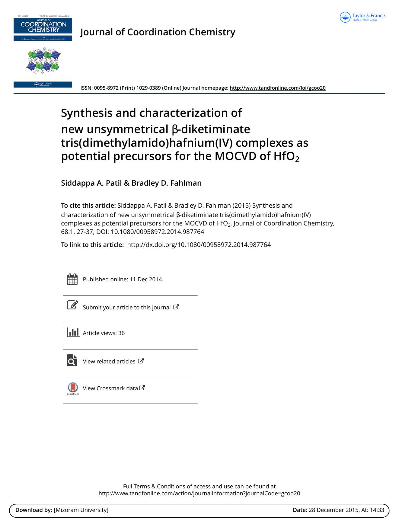 Synthesis and characterization of new unsymmetrical Î²-diketiminate tris(dimethylamido)hafnium(IV) complexes as potential precursors for the MOCVD of HfO2 by Siddappa A. Patil