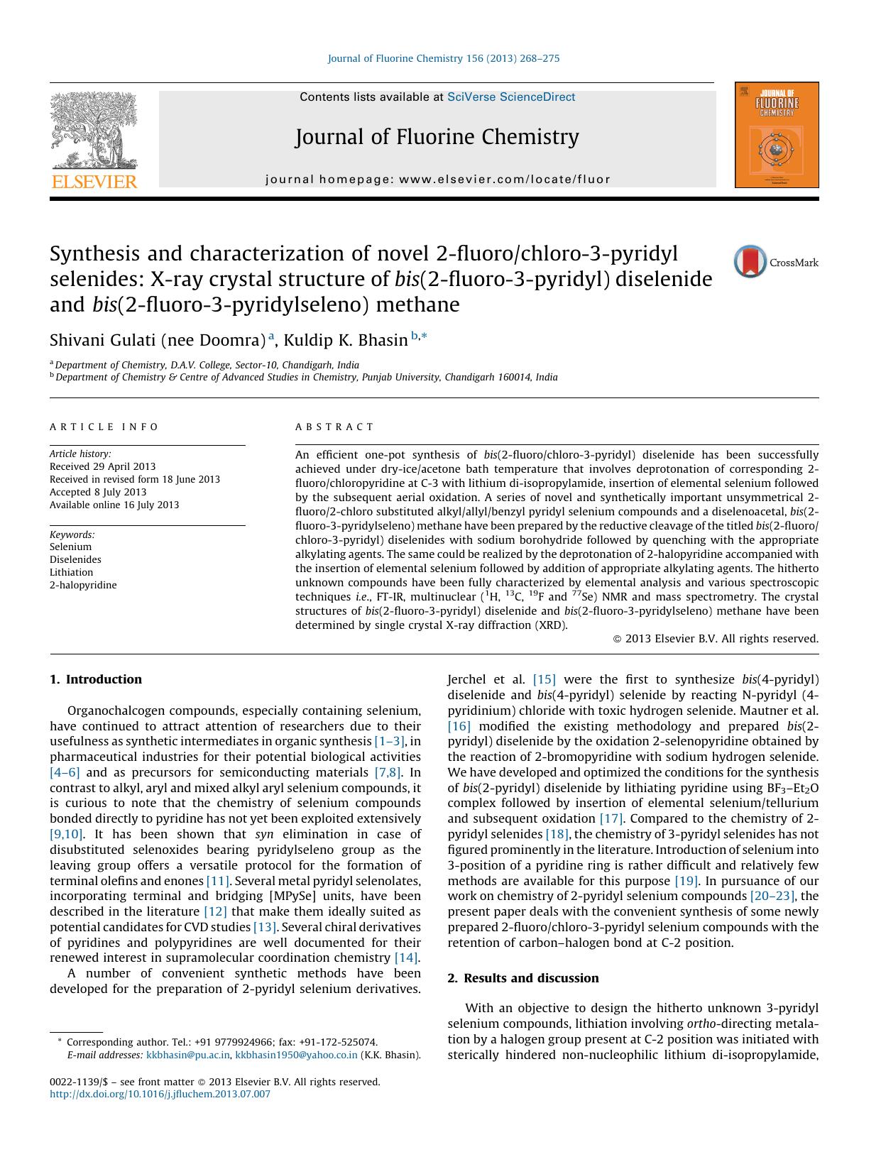 Synthesis and characterization of novel 2-fluorochloro-3-pyridyl selenides: X-ray crystal structure of bis(2-fluoro-3-pyridyl) diselenide and bis(2-fluoro-3-pyridylseleno) methane by Shivani Gulati (nee Doomra) & Kuldip K. Bhasin