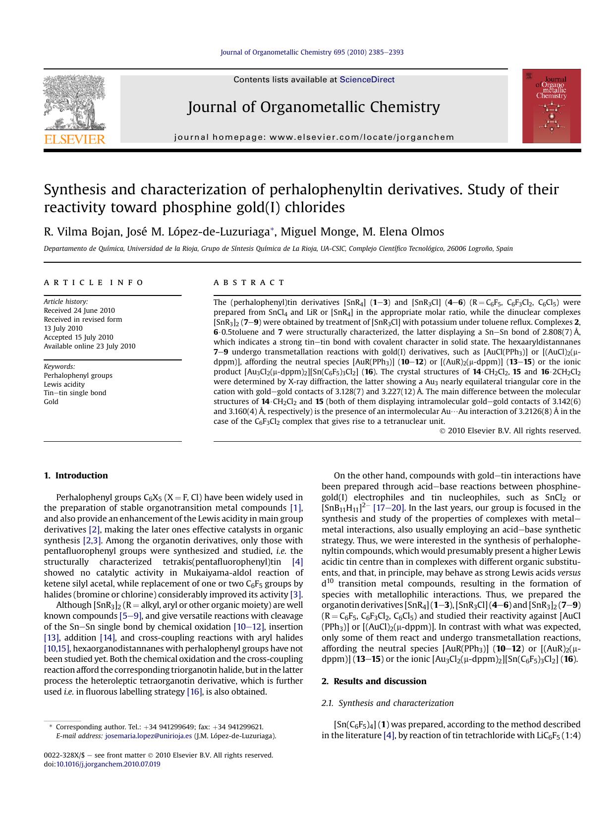 Synthesis and characterization of perhalophenyltin derivatives. Study of their reactivity toward phosphine gold(I) chlorides by R. Vilma Bojan & José M. López-de-Luzuriaga & Miguel Monge & M. Elena Olmos