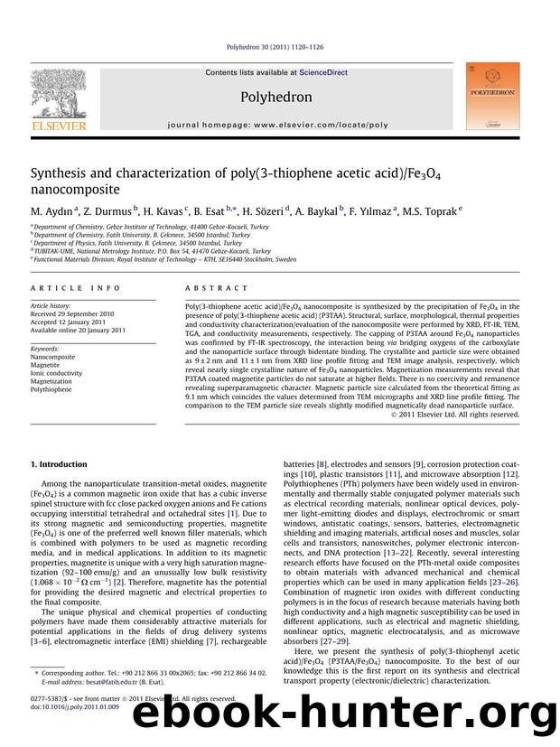Synthesis and characterization of poly(3-thiophene acetic acid)Fe3O4 nanocomposite by M. AydÄ±n & Z. Durmus & H. Kavas & B. Esat & H. Sözeri & A. Baykal & F. Yılmaz & M.S. Toprak