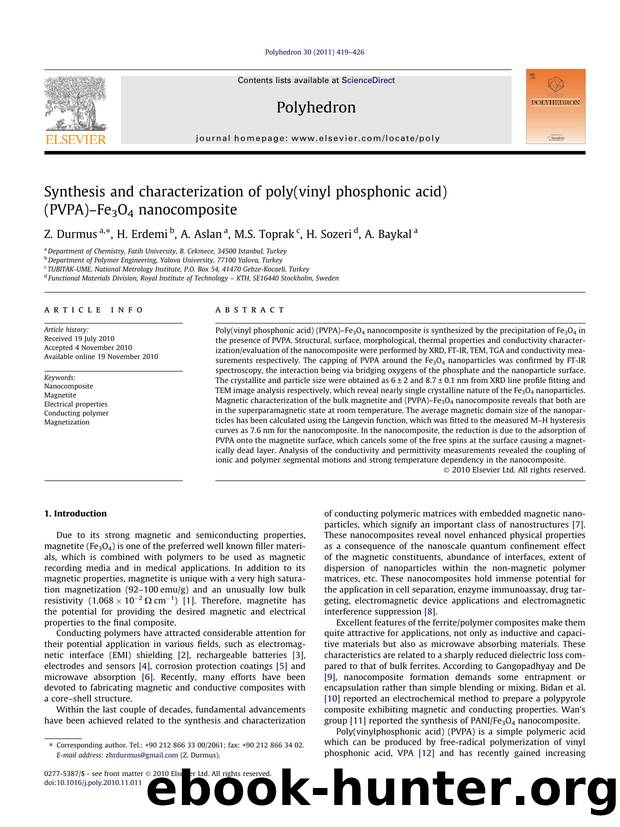 Synthesis and characterization of poly(vinyl phosphonic acid) (PVPA)Ã¢â¬âFe3O4 nanocomposite by Z. Durmus & H. Erdemi & A. Aslan & M.S. Toprak & H. Sozeri & A. Baykal