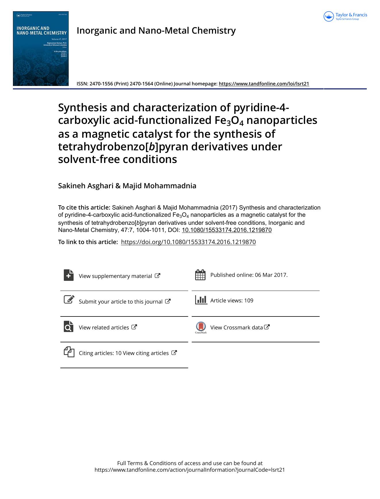 Synthesis and characterization of pyridine-4-carboxylic acid-functionalized Fe3O4 nanoparticles as a magnetic catalyst for the synthesis of tetrahydrobenzo[b]pyran derivatives unde by Sakineh Asghari & Majid Mohammadnia