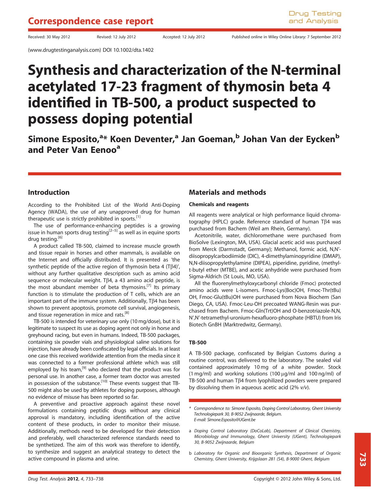 Synthesis and characterization of the Nterminal acetylated 1723 fragment of thymosin beta 4 identified in TB500, a product suspected to possess doping potential by Unknown