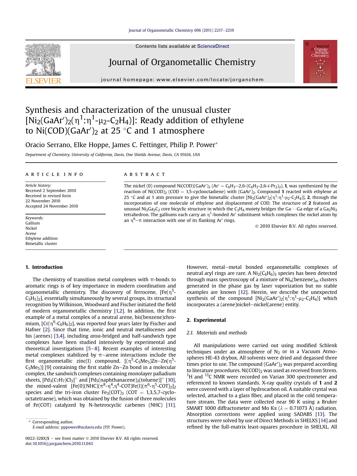 Synthesis and characterization of the unusual cluster [Ni2(GaAr&prime;)2(&eta;1:&eta;1-&mu;2-C2H4)]: Ready addition of ethylene to Ni(COD)(GaAr&prime;)2 at 25&nbsp;&deg;C and 1 atmosphere by Oracio Serrano & Elke Hoppe & James C. Fettinger & Philip P. Power