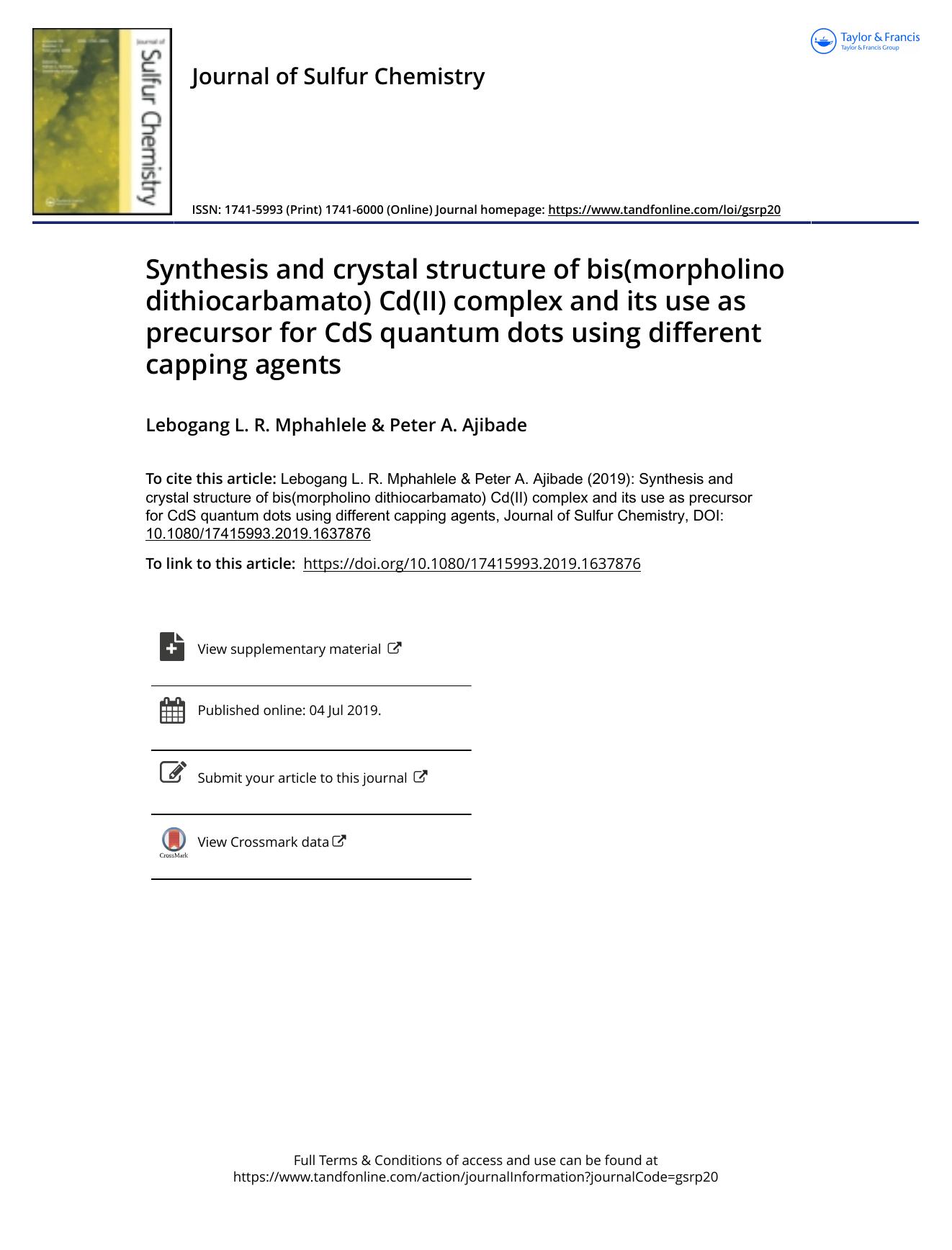 Synthesis and crystal structure of bis(morpholino dithiocarbamato) Cd(II) complex and its use as precursor for CdS quantum dots using different capping agents by Lebogang L. R. Mphahlele; Peter A. Ajibade