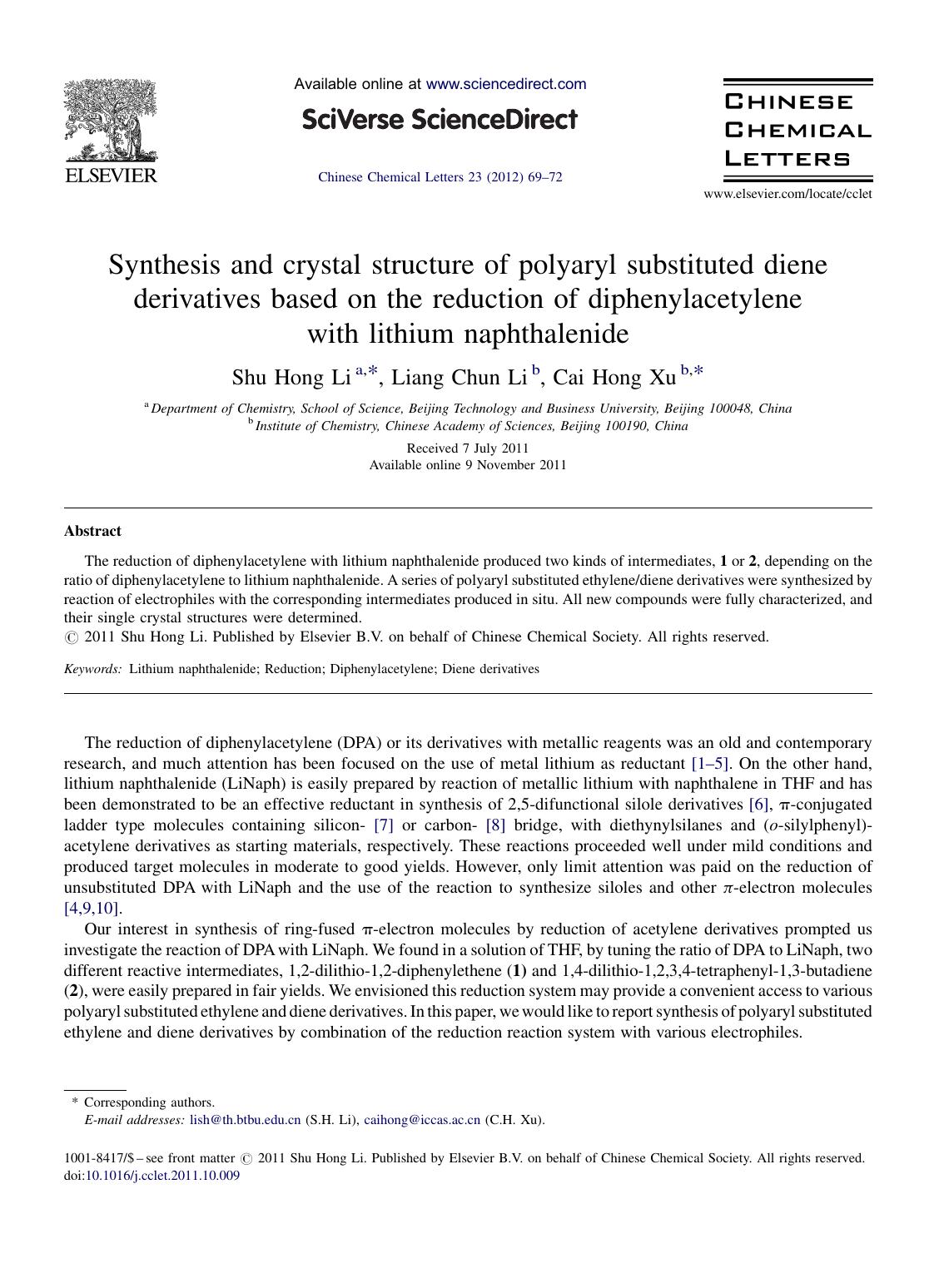 Synthesis and crystal structure of polyaryl substituted diene derivatives based on the reduction of diphenylacetylene with lithium naphthalenide by Shu Hong Li