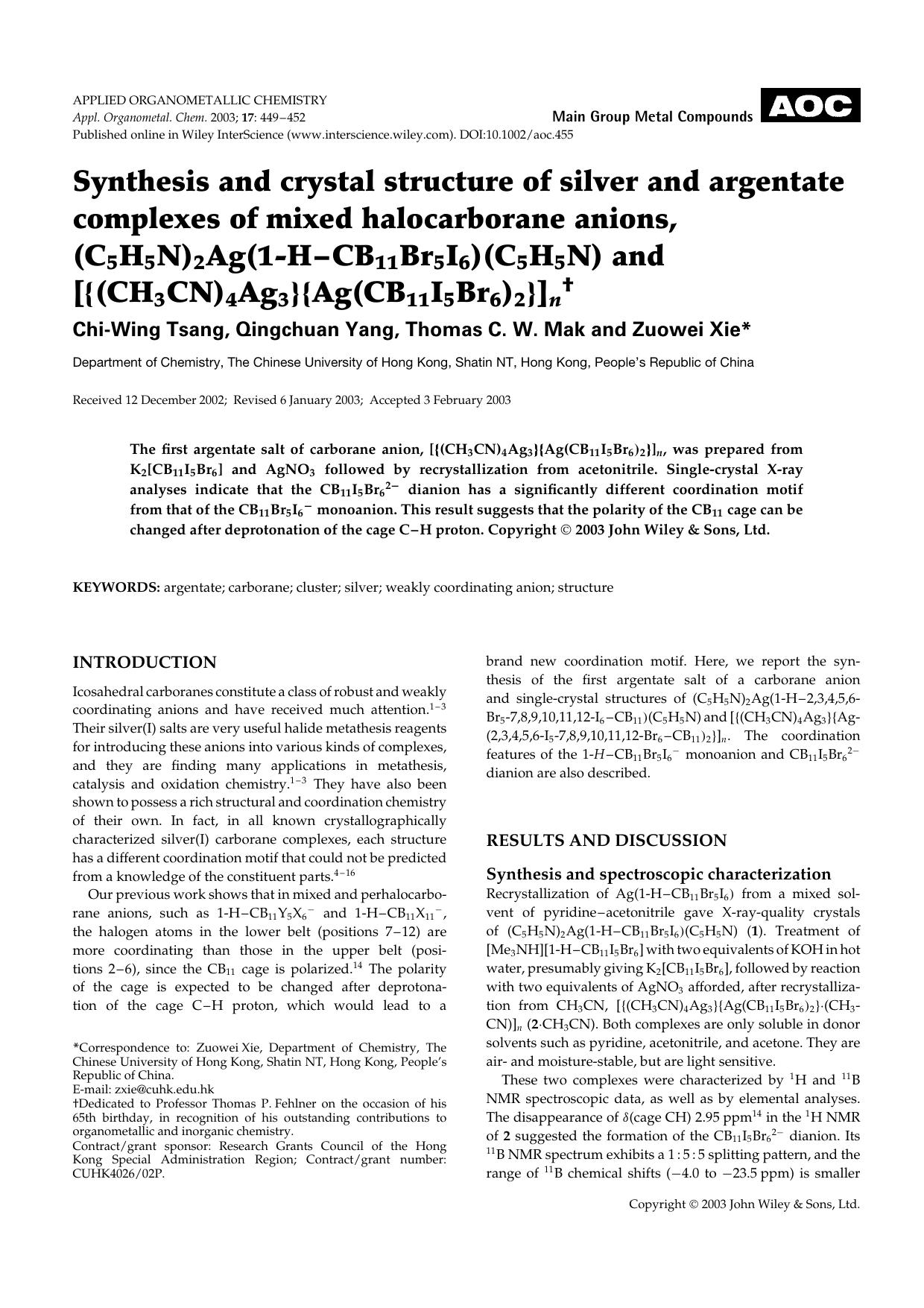 Synthesis and crystal structure of silver and argentate complexes of mixed halocarborane anions, (C5H5N)2Ag(1-H[bond]CB11Br5I6)(C5H5N) and [[lcub](CH3CN)4Ag3[rcub][lcub]Ag(CB11I5Br6)2[rcub]]n by Unknown