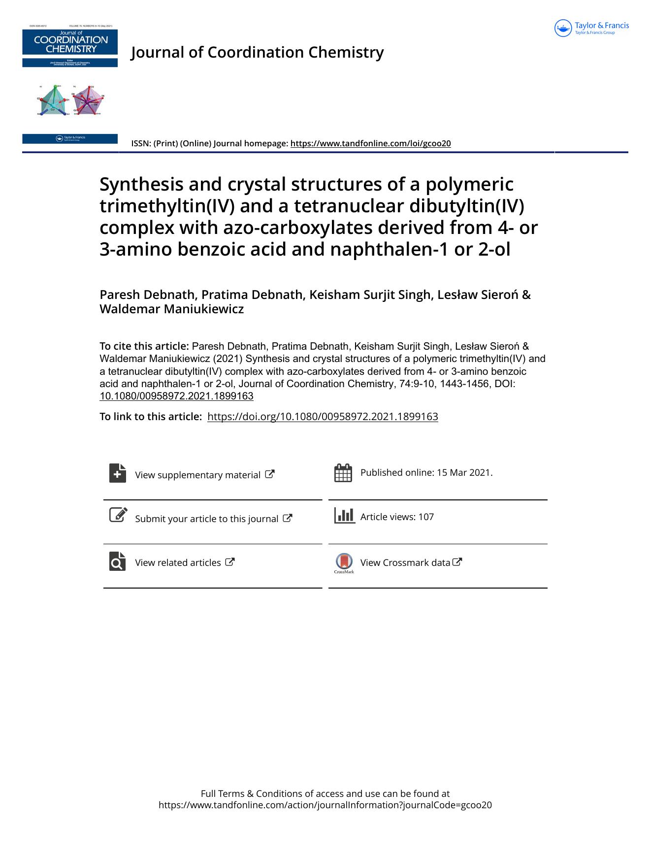 Synthesis and crystal structures of a polymeric trimethyltin(IV) and a tetranuclear dibutyltin(IV) complex with azo-carboxylates derived from 4- or 3-amino benzoic acid and naphthalen-1 or 2-ol by Debnath Paresh & Debnath Pratima & Singh Keisham Surjit & Sieroń Lesław & Maniukiewicz Waldemar