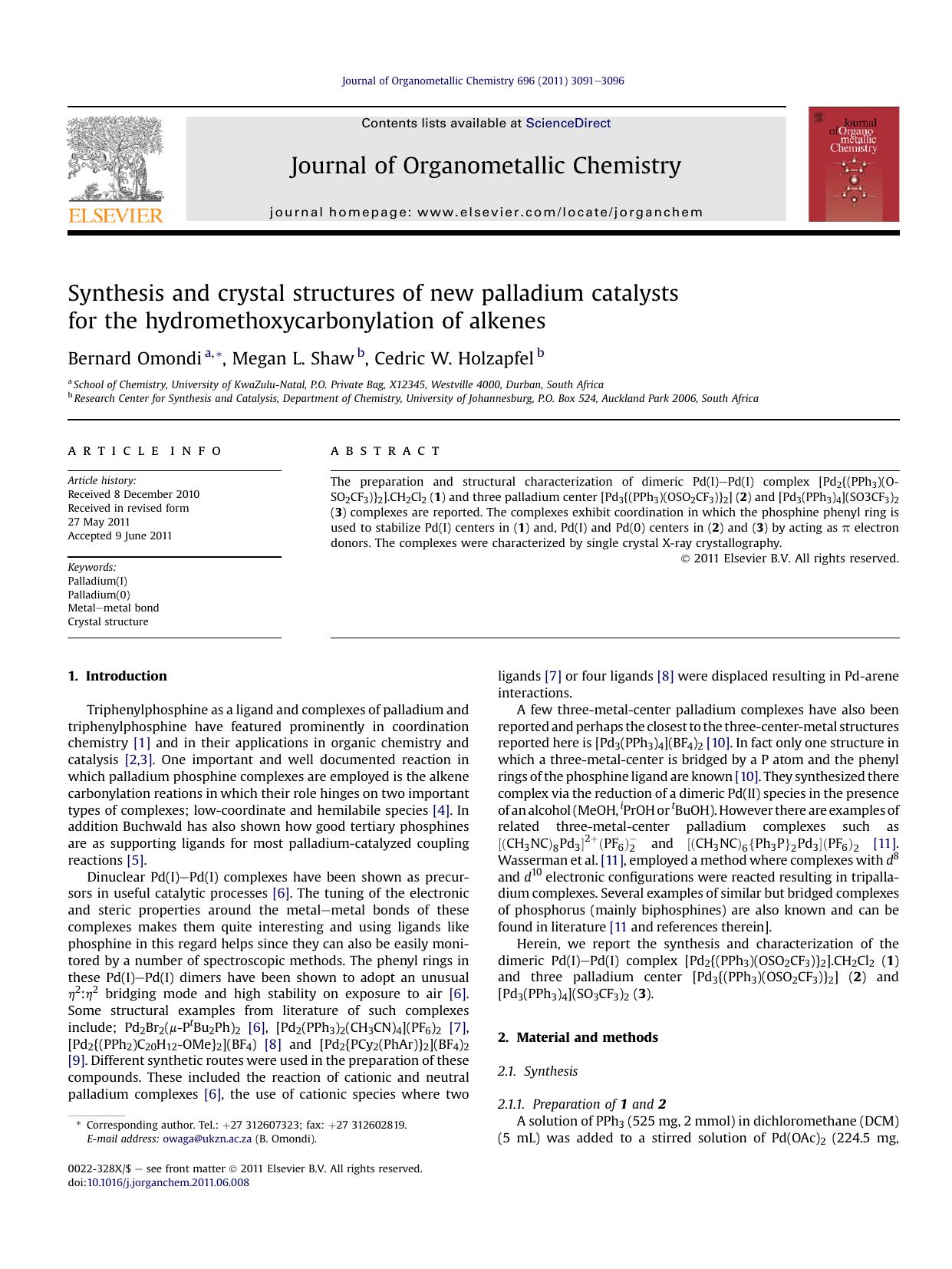Synthesis and crystal structures of new palladium catalysts for the hydromethoxycarbonylation of alkenes by Bernard Omondi & Megan L. Shaw & Cedric W. Holzapfel