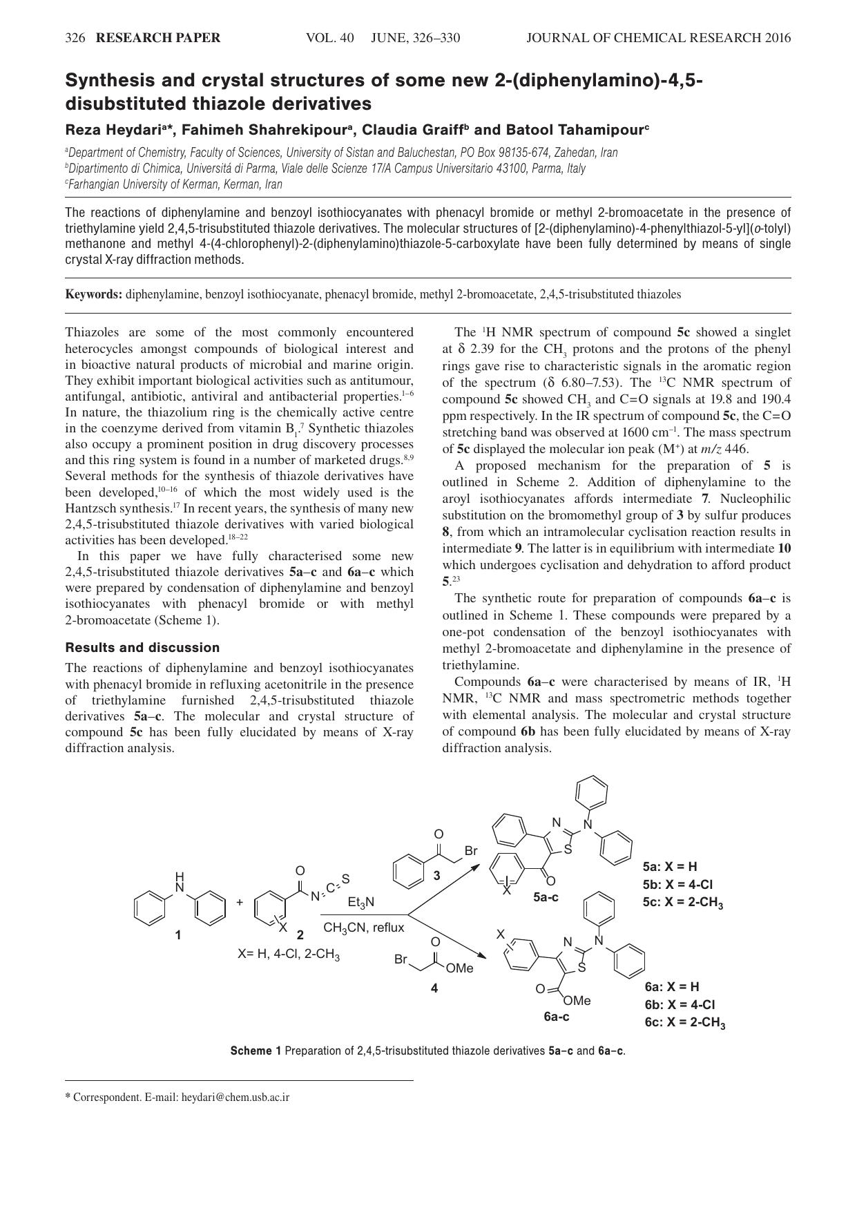 Synthesis and crystal structures of some new 2-(diphenylamino)-4,5-disubstituted thiazole derivatives by Reza Heydari ; Fahimeh Shahrekipour ; Claudia Graiff ; Batool Tahamipour