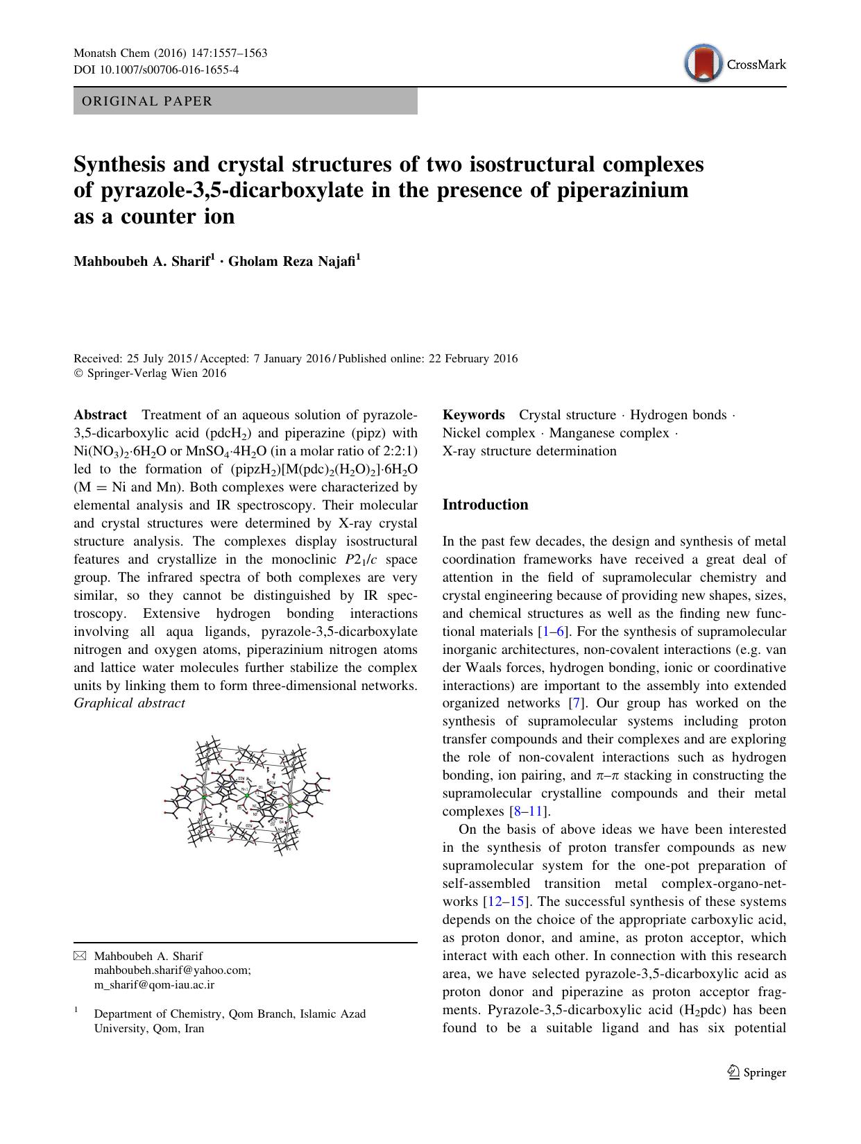 Synthesis and crystal structures of two isostructural complexes of pyrazole-3,5-dicarboxylate in the presence of piperazinium as a counter ion by Mahboubeh A. Sharif & Gholam Reza Najafi