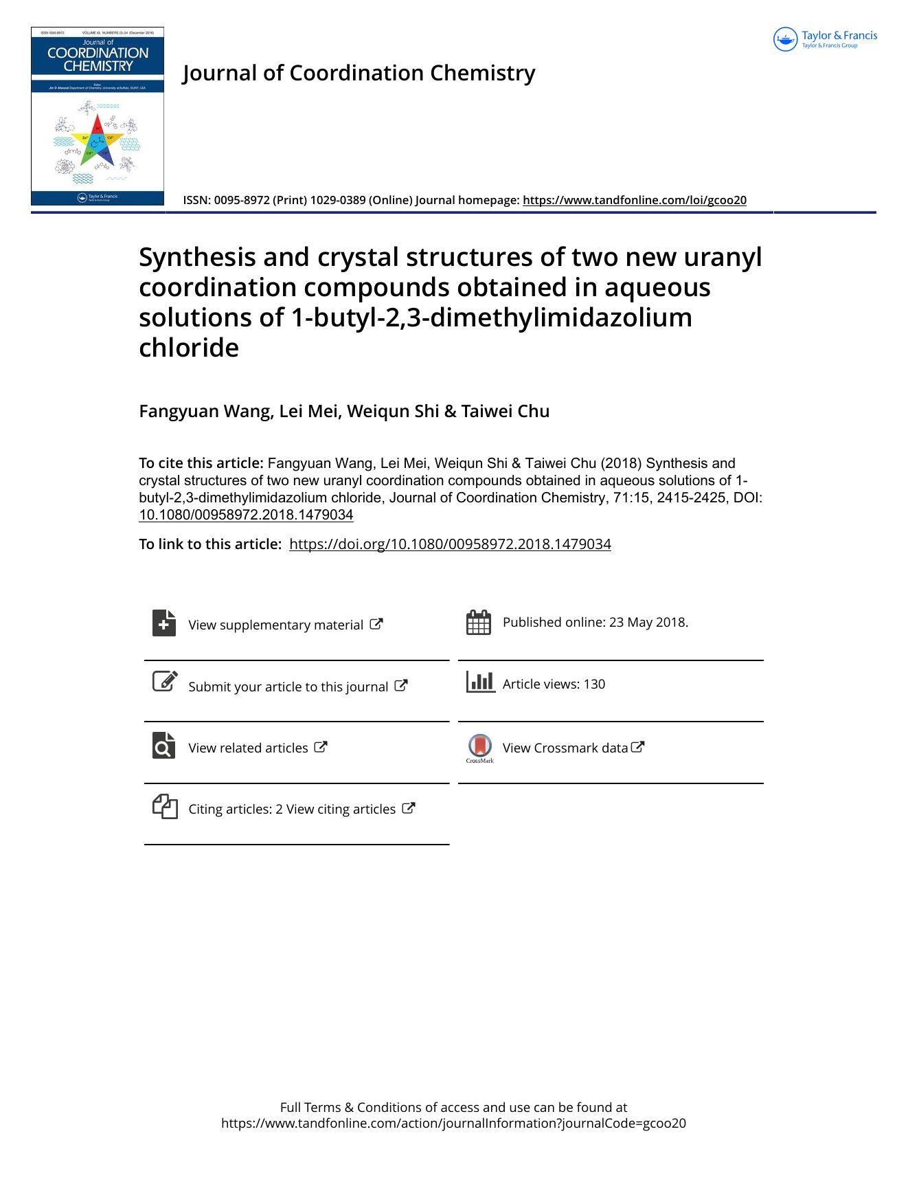 Synthesis and crystal structures of two new uranyl coordination compounds obtained in aqueous solutions of 1-butyl-2,3-dimethylimidazolium chloride by Fangyuan Wang & Lei Mei & Weiqun Shi & Taiwei Chu