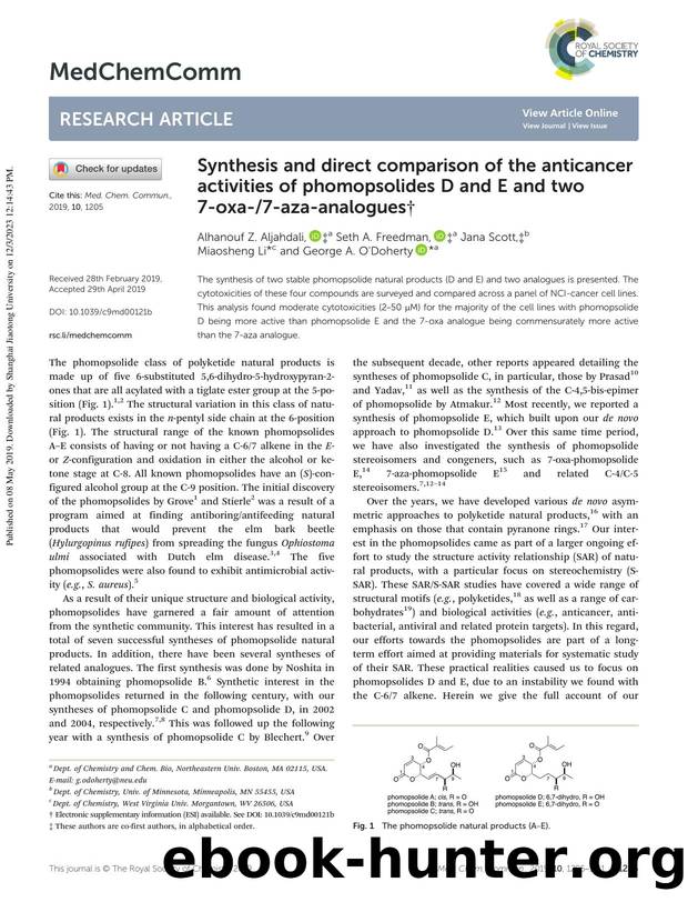 Synthesis and direct comparison of the anticancer activities of phomopsolides D and E and two 7-oxa-7-aza-analogues by Alhanouf Z. Aljahdali & Seth A. Freedman & Jana Scott & Miaosheng Li & George A. O'Doherty