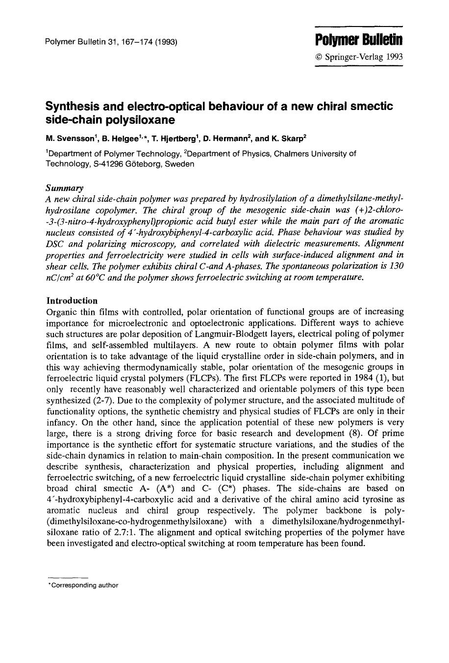 Synthesis and electro-optical behaviour of a new chiral smectic side-chain polysiloxane by Unknown