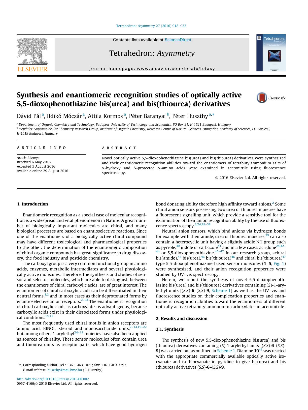 Synthesis and enantiomeric recognition studies of optically active 5,5-dioxophenothiazine bis(urea) and bis(thiourea) derivatives by DÃ¡vid PÃ¡l & Ildikó Móczár & Attila Kormos & Péter Baranyai & Péter Huszthy