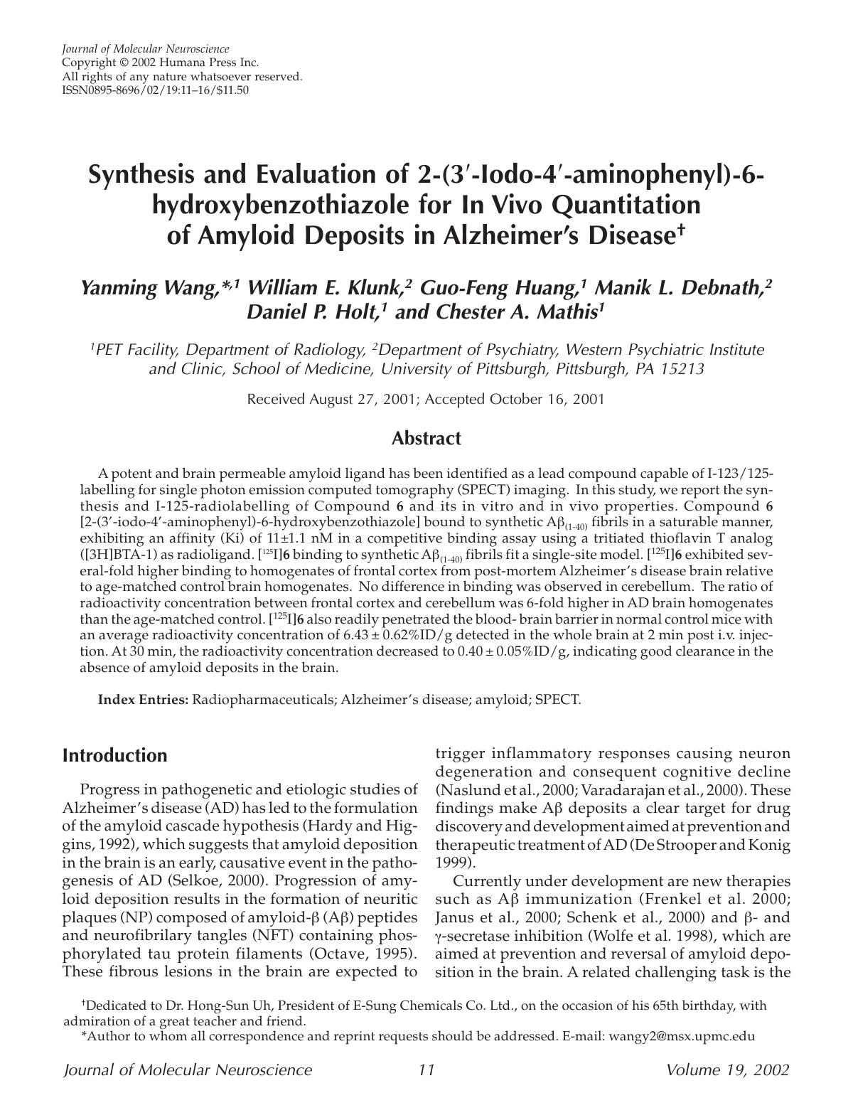 Synthesis and evaluation of 2-(3′-lodo-4′-aminophenyl)-6-hydroxybenzothiazole for in vivo quantitation of amyloid deposits in alzheimer’s disease by Unknown
