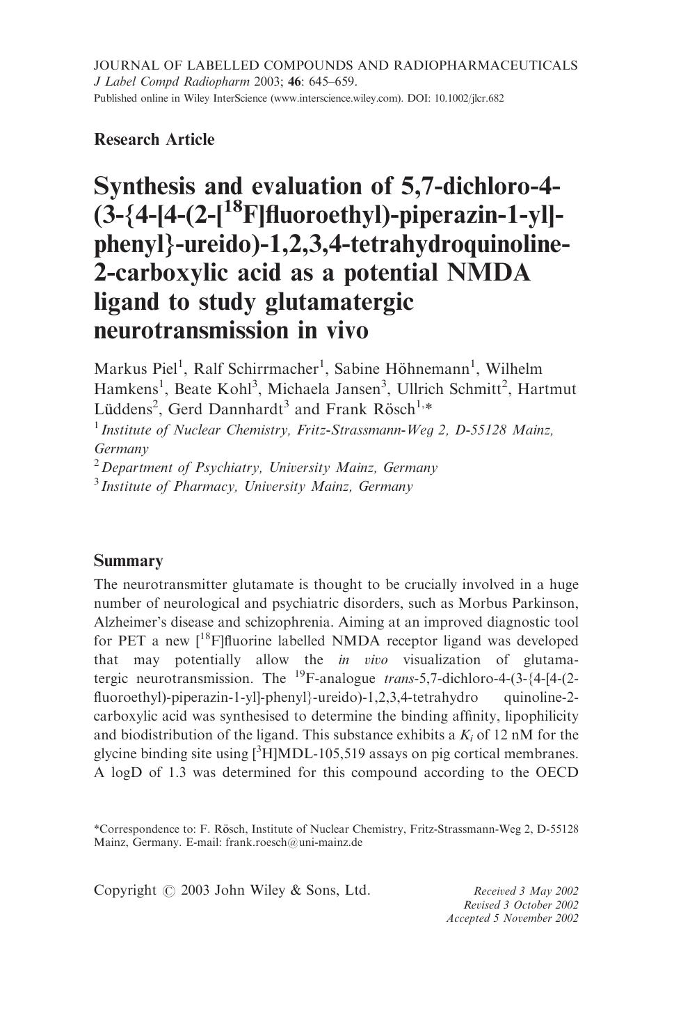 Synthesis and evaluation of 5,7-dichloro-4-(3-{4-[4-(2-[18F]fluoroethyl)-piperazin-1-yl]-phenyl}-ureido)-1,2,3,4-tetrahydroquinoline-2-carboxylic acid as a potential NMDA ligand to by Unknown