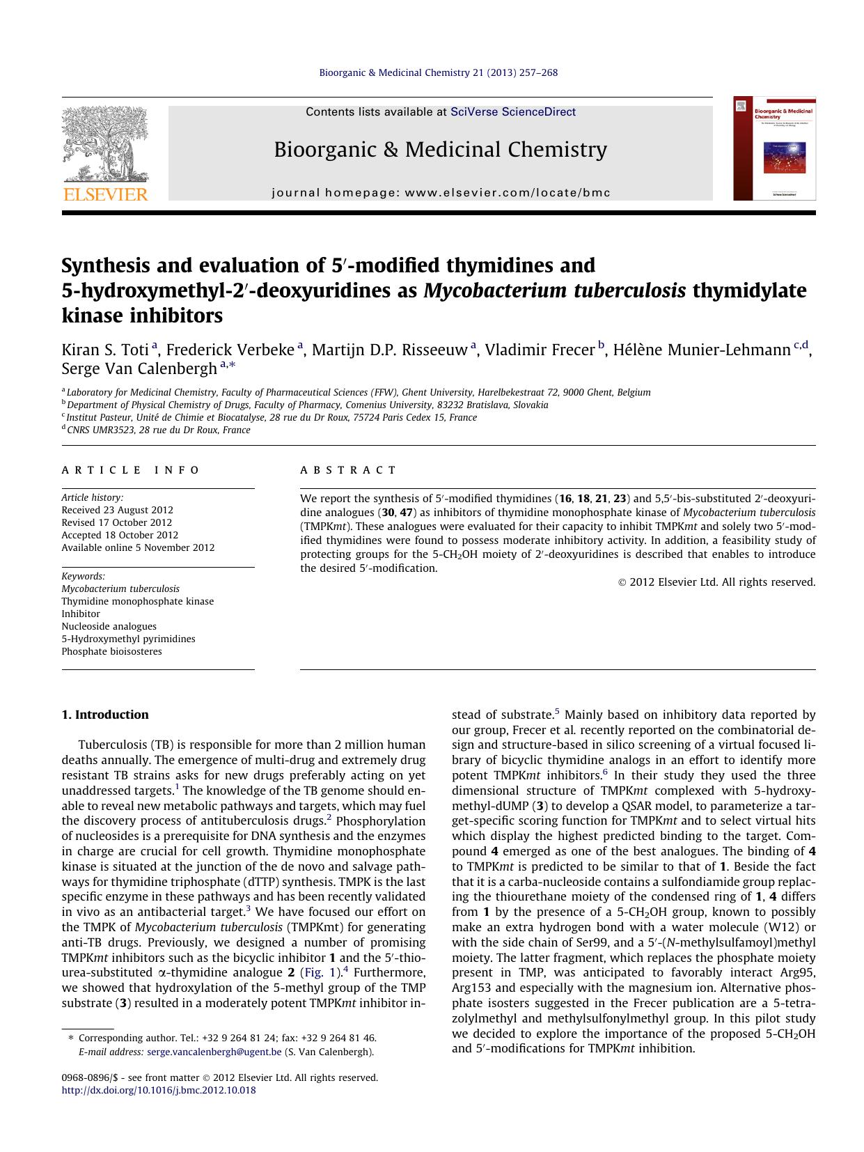 Synthesis and evaluation of 5Ã¢â¬Â²-modified thymidines and 5-hydroxymethyl-2Ã¢â¬Â²-deoxyuridines as Mycobacterium tuberculosis thymidylate kinase inhibitors by unknow
