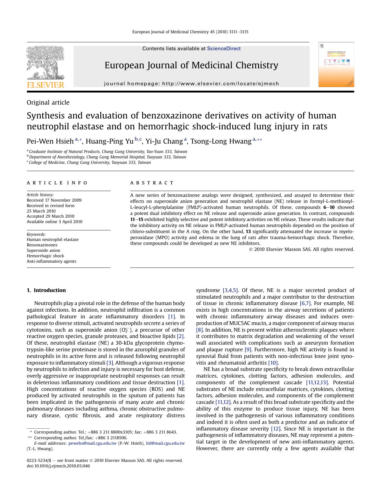 Synthesis and evaluation of benzoxazinone derivatives on activity of human neutrophil elastase and on hemorrhagic shock-induced lung injury in rats by Pei-Wen Hsieh; Huang-Ping Yu; Yi-Ju Chang; Tsong-Long Hwang