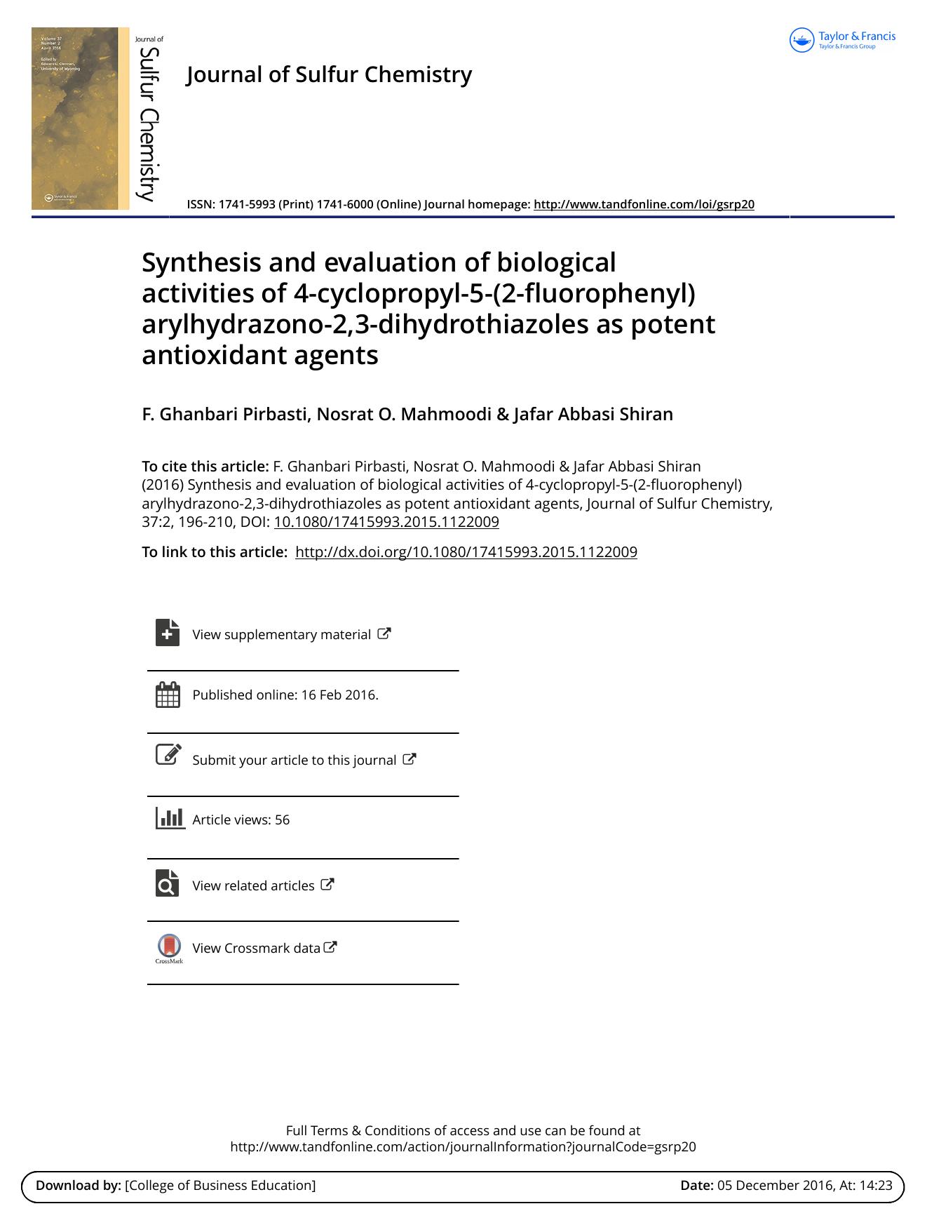 Synthesis and evaluation of biological activities of 4-cyclopropyl-5-(2-fluorophenyl) arylhydrazono-2,3-dihydrothiazoles as potent antioxidant agents by F. Ghanbari Pirbasti; Nosrat O. Mahmoodi; Jafar Abbasi Shiran