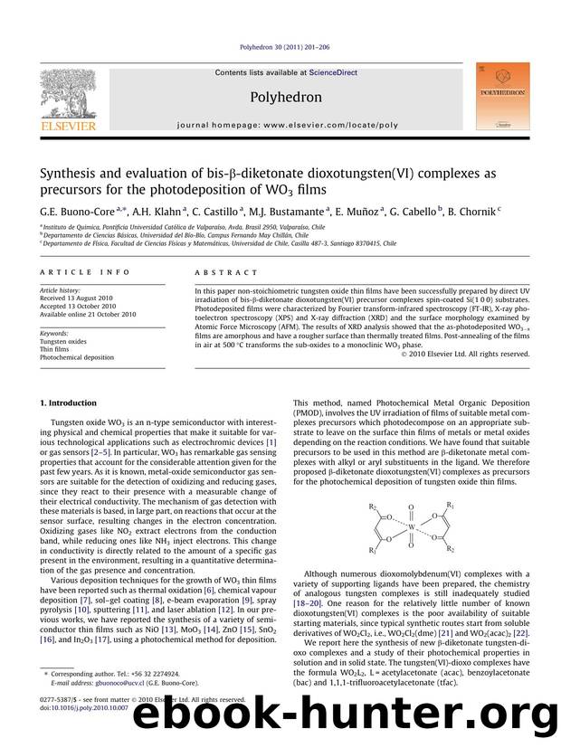 Synthesis and evaluation of bis-ÃÂ²-diketonate dioxotungsten(VI) complexes as precursors for the photodeposition of WO3 films by G.E. Buono-Core & A.H. Klahn & C. Castillo & M.J. Bustamante & E. Muñoz & G. Cabello & B. Chornik