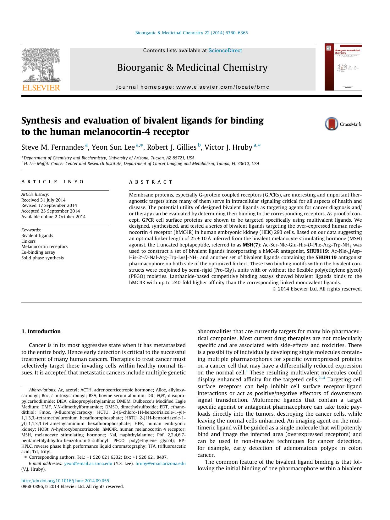 Synthesis and evaluation of bivalent ligands for binding to the human melanocortin-4 receptor by Steve M. Fernandes & Yeon Sun Lee & Robert J. Gillies & Victor J. Hruby