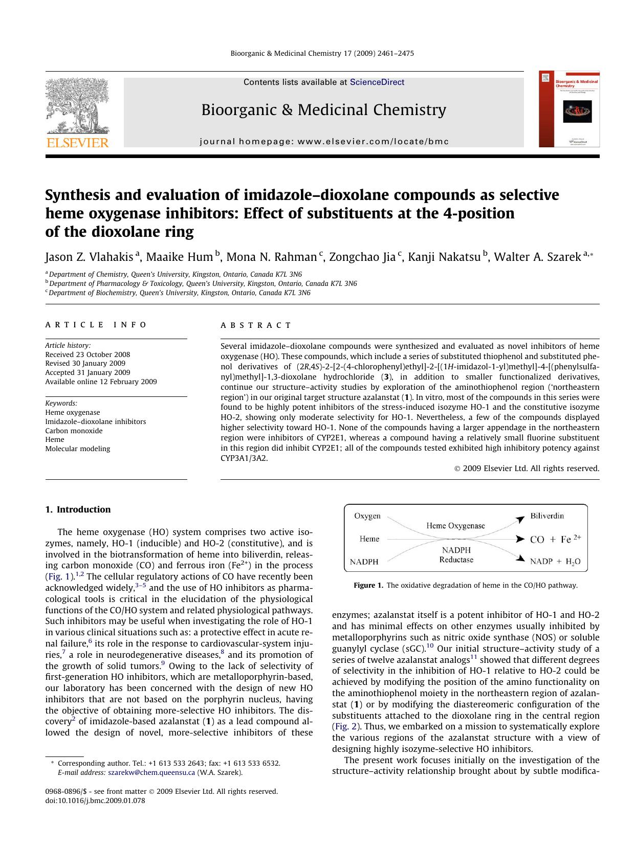 Synthesis and evaluation of imidazoleâdioxolane compounds as selective heme oxygenase inhibitors: Effect of substituents at the 4-position of the dioxolane ring by Jason Z. Vlahakis; Maaike Hum; Mona N. Rahman; Zongchao Jia; Kanji Nakatsu; Walter A. Szarek