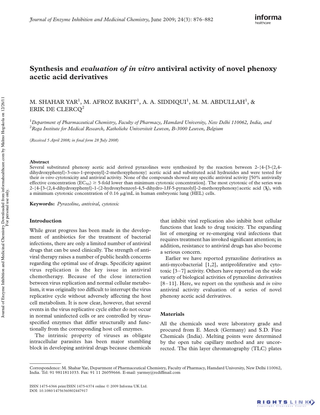 Synthesis and evaluation of in vitro antiviral activity of novel phenoxy acetic acid derivatives by M. Shahar Yar1 M. Afroz Bakht1 A. A. Siddiqui1 M. M. Abdullah1 Erik De Clercq2