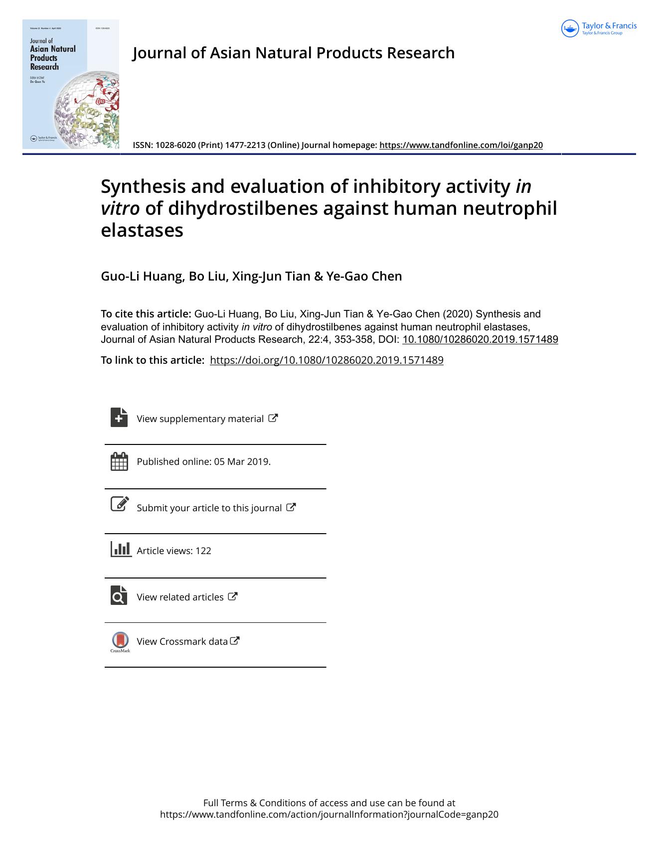 Synthesis and evaluation of inhibitory activity in vitro of dihydrostilbenes against human neutrophil elastases by Huang Guo-Li & Liu Bo & Tian Xing-Jun & Chen Ye-Gao