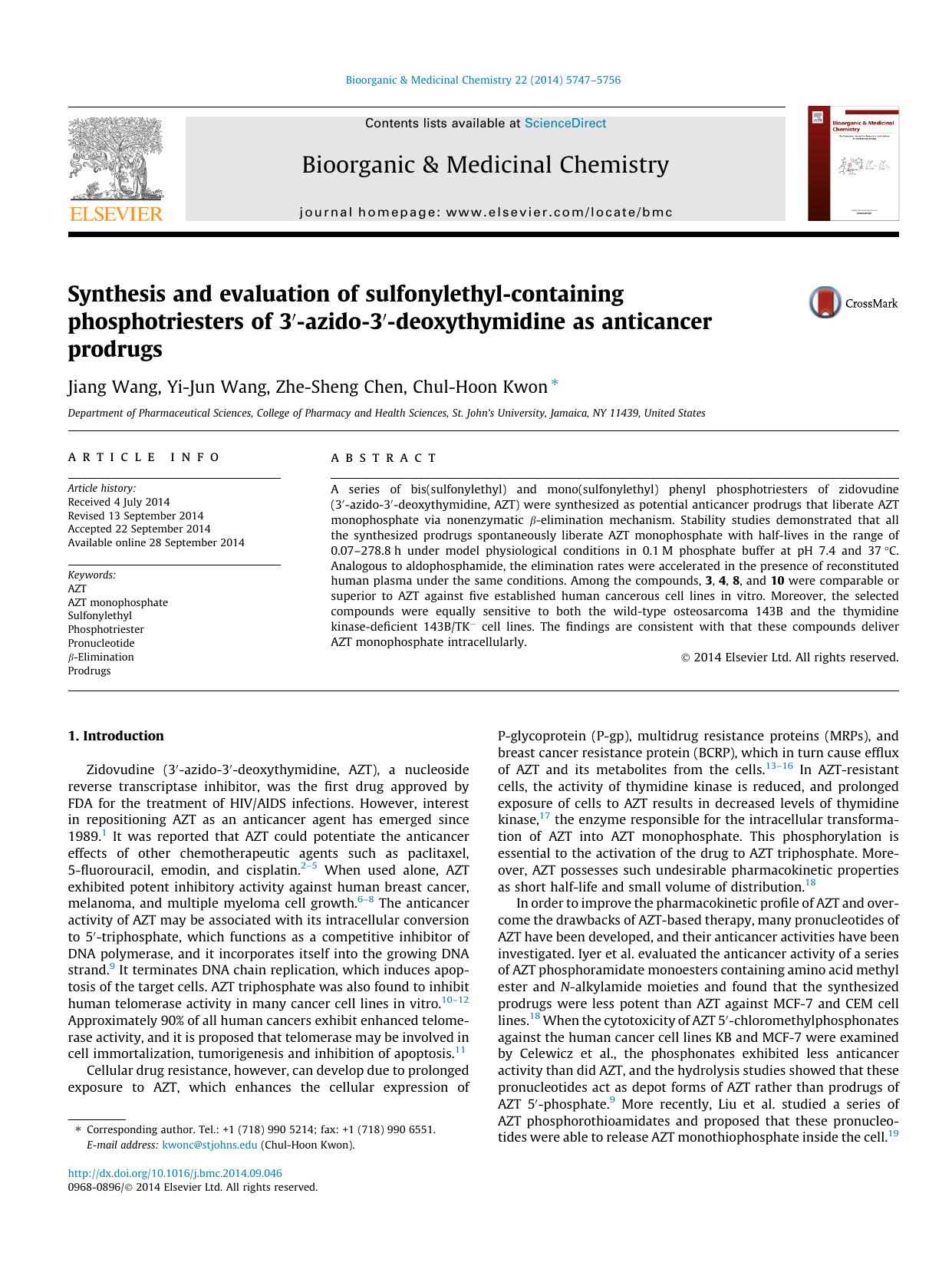 Synthesis and evaluation of sulfonylethyl-containing phosphotriesters of 3Ã¢â¬Â²-azido-3Ã¢â¬Â²-deoxythymidine as anticancer prodrugs by Jiang Wang & Yi-Jun Wang & Zhe-Sheng Chen & Chul-Hoon Kwon