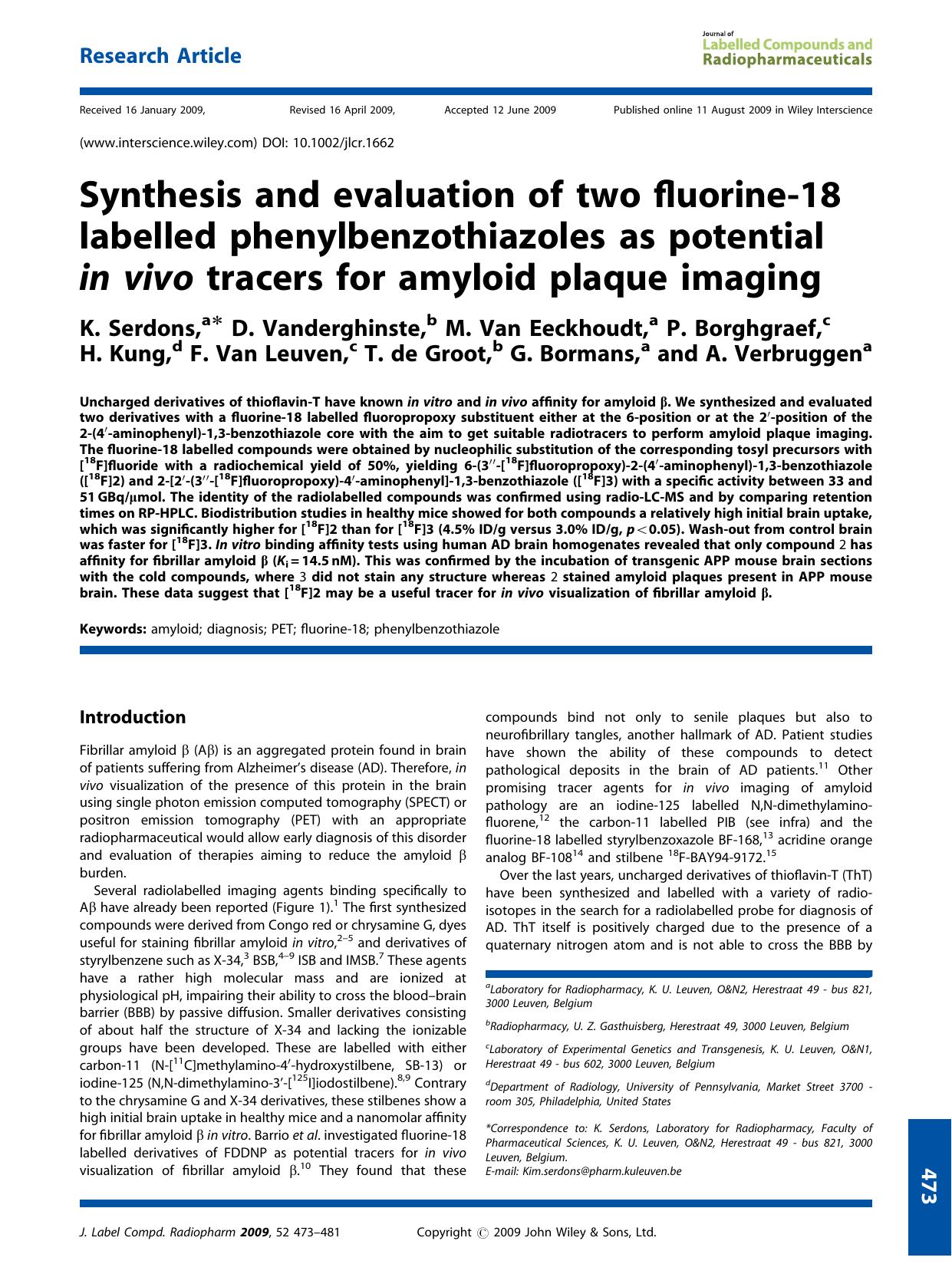 Synthesis and evaluation of two fluorine-18 labelled phenylbenzothiazoles as potential in vivo tracers for amyloid plaque imaging by Unknown